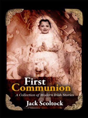 cover image of First Communion a Collection of Modern Irish Stories